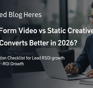 Featured image for Short-Form Video vs Static Creatives: Which Converts Better in 2026?